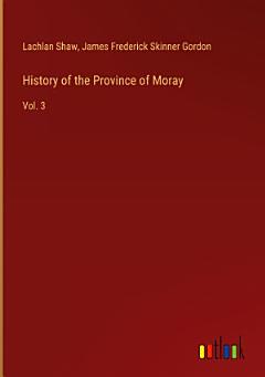 History of the Province of Moray