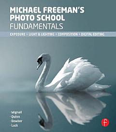 Michael Freeman\'s Photo School Fundamentals