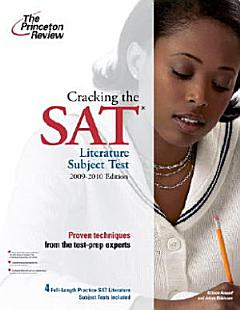 Cracking the SAT Literature Subject Test, 2009-2010 Edition