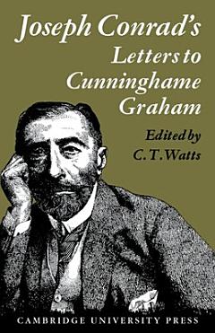 Joseph Conrad\'s Letters to R. B. Cunninghame Graham