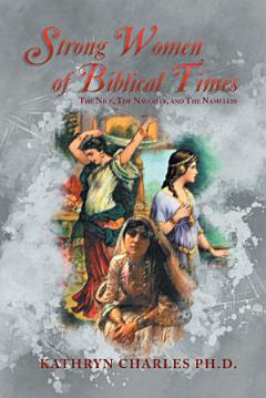 Strong Women of Biblical Times