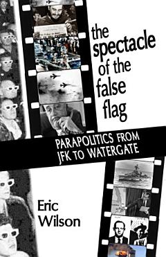 The Spectacle of the False-Flag