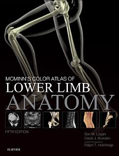 McMinn\'s Color Atlas of Lower Limb Anatomy E-Book