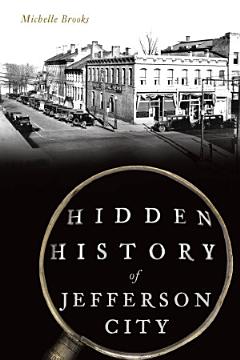 Hidden History of Jefferson City