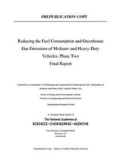 Reducing Fuel Consumption and Greenhouse Gas Emissions of Medium- and Heavy-Duty Vehicles, Phase Two