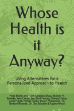 Whose Health Is It Anyway?: Using Alternatives for a Personalized Approach to Health