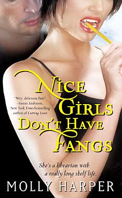 Nice Girls Don\'t Have Fangs