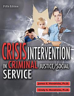 CRISIS INTERVENTION IN CRIMINAL JUSTICE/SOCIAL SERVICE