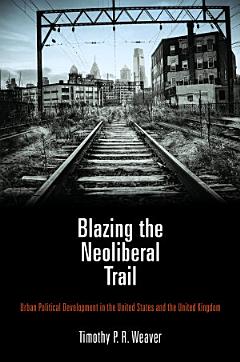 Blazing the Neoliberal Trail