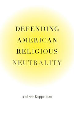 Defending American Religious Neutrality