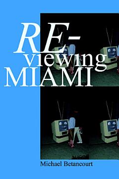 Re-Viewing Miami