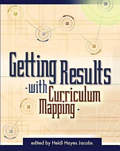 Getting Results with Curriculum Mapping