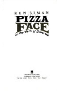 Pizza Face, Or, The Hero of Suburbia