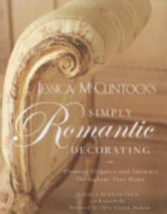 Jessica McClintock\'s Simply Romantic Decorating