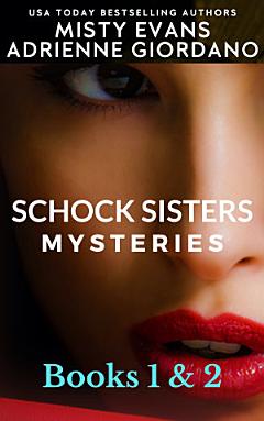 Schock Sisters Mysteries Box Set, Books 1 & 2