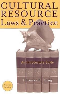 Cultural Resource Laws and Practice