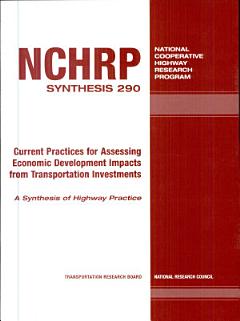 Current Practices for Assessing Economic Development Impacts from Transportation Investments