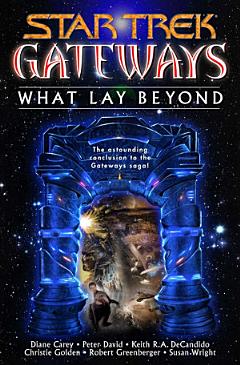 Gateways Book Seven: What Lay Beyond