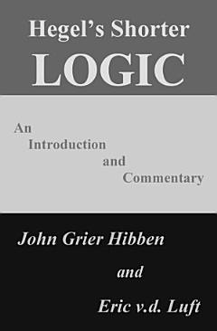 Hegel\'s Shorter Logic