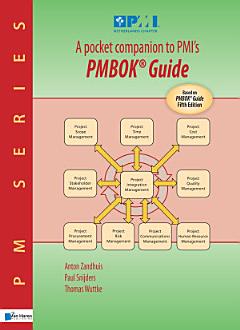 A pocket companion to PMI\'s PMBOK Guide Fifth edition