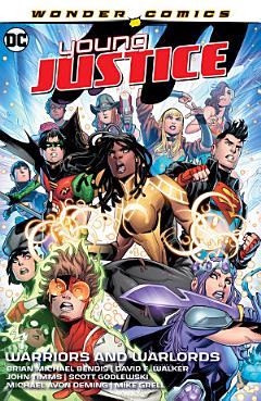 Young Justice Vol. 3: Warriors and Warlords