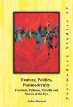 Fantasy, Politics, Postmodernity