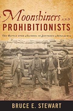 Moonshiners and Prohibitionists