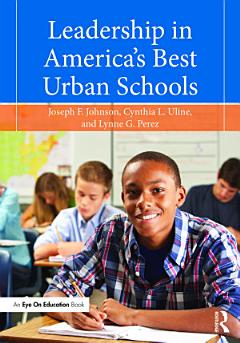 Leadership in America\'s Best Urban Schools