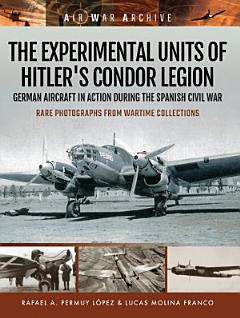 The Experimental Units of Hitler\'s Condor Legion