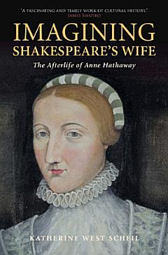 Imagining Shakespeare\'s Wife