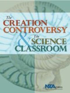 The Creation Controversy & the Science Classroom