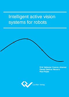 Intelligent active vision systems for robots