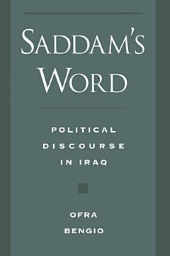 Saddam\'s Word : The Political Discourse in Iraq