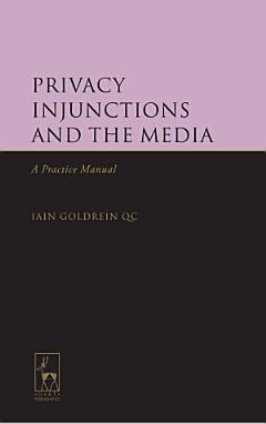 Privacy Injunctions and the Media