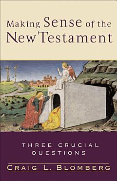 Making Sense of the New Testament