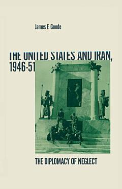 United States And Iran 1946-51