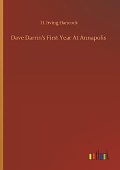 Dave Darrin\'s First Year At Annapolis