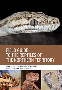 Field Guide to the Reptiles of the Northern Territory