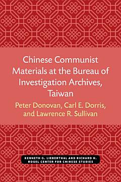 Chinese Communist Materials at the Bureau of Investigation Archives, Taiwan