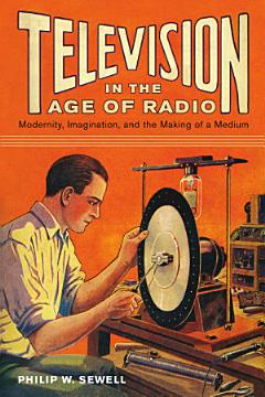 Television in the Age of Radio