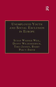 Unemployed Youth and Social Exclusion in Europe