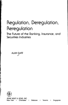 Regulation, Deregulation, Reregulation