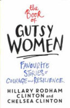 The Book of Gutsy Women