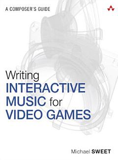 Writing Interactive Music for Video Games