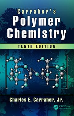 Carraher\'s Polymer Chemistry