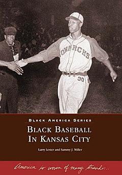 Black Baseball in Kansas City