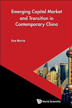 Emerging Capital Markets And Transition In Contemporary China