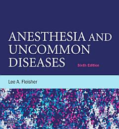 Anesthesia and Uncommon Diseases