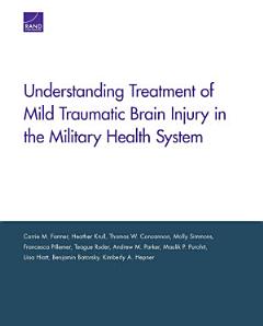 Understanding Treatment of Mild Traumatic Brain Injury in the Military Health System