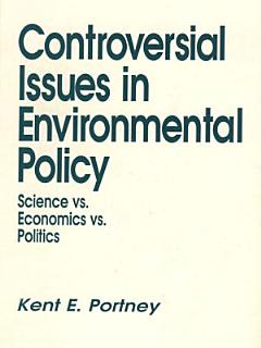 Controversial Issues In Environmental Policy